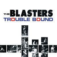The Blasters – Trouble Bound