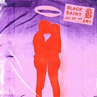 Black Saint – Bae Bae Bae