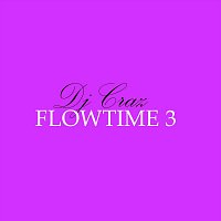 Dj Craz – Flowtime 3