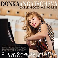 Donka Angatscheva, Orpheus Kammerorchester Wien, Lidia Baich, Christoph Stradner – Childhood Memories