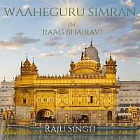 Raju Singh – Waaheguru Simran - Raag Bhairavi
