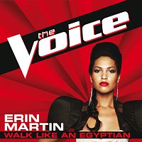 Erin Martin – Walk Like An Egyptian [The Voice Performance]