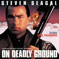 Basil Poledouris – On Deadly Ground [Original Motion Picture Soundtrack]