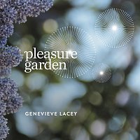 Genevieve Lacey – Pleasure Garden