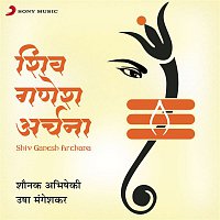 Shounak Abhisheki & Usha Mangeshkar – Shiv Ganesh Archana