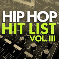 Různí interpreti – Hip Hop Hit List [Vol. 3]