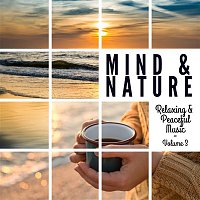 Various  Artists – Mind & Nature: Relaxing and Peaceful Music, Vol. 3