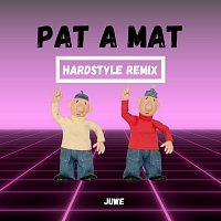 Juwe – Pat A Mat (Hardstyle Remix) MP3