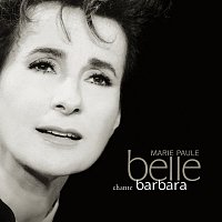 Marie-Paule Belle – Marie-Paule Belle chante Barbara