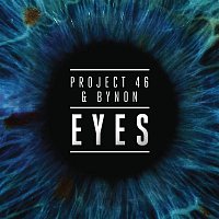 Project 46 & BYNON – Eyes