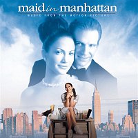 Original Soundtrack – Maid In Manhattan - Music from the Motion Picture