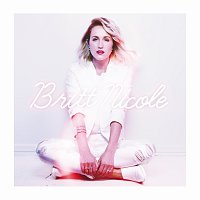 Britt Nicole [Deluxe Edition]