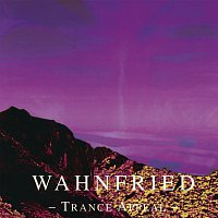Wahnfried – Trance Appeal [Remastered 2017]