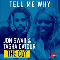 Jon Swaii, Tasha Catour – Tell Me Why