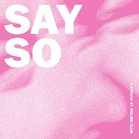 Polish Club – Say So [triple j Like A Version]