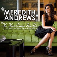 Meredith Andrews – He Has Come For Us [God Rest Ye Merry Gentlemen]