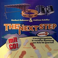 The Next Step – The next step, Band 2 - 5 Schlagzeugstucke in variabler Bestezung von Solo bis Quartett