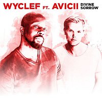 Wyclef Jean – Divine Sorrow (feat. Avicii)