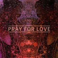 Pray For Love EP