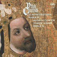 Různí interpreti – Vita Caroli - Vlastní životopis Karla IV. + Hudba v českých zemích na dvoře Karla IV. MP3