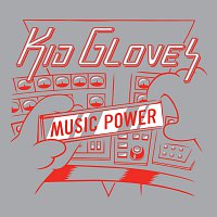 Kid Gloves – Music Power