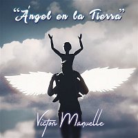 Victor Manuelle – Ángel en la Tierra