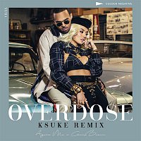 (Love) Overdose [feat. Chris Brown] [KSUKE Remix]