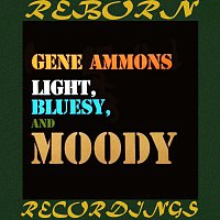 Gene Ammons – Light, Bluesy and Moody  (HD Remastered)