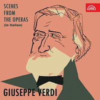 Giuseppe Verdi, různí interpreti – Verdi: Scény z oper (italsky) MP3