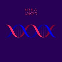 Mira Luoti – DNA