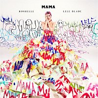 Roshelle, Lele Blade – MAMA