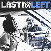 LAST DOPE BOY LEFT