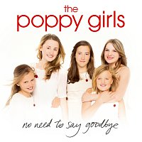 The Poppy Girls – No Need To Say Goodbye