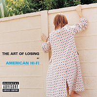 American Hi-Fi – The Art Of Losing