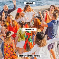 Never Going Home [Remixes]