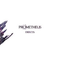 Prometheus – Endless