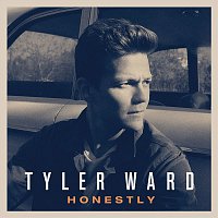 Tyler Ward – Honestly