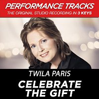 Twila Paris – Celebrate The Gift [Performance Tracks]