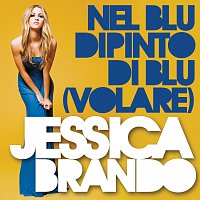 Jessica Brando – Nel blu dipinto di blu (Volare)