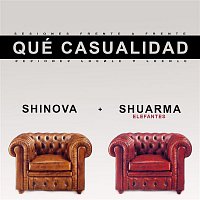 Shinova – Qué casualidad (feat. Shuarma)