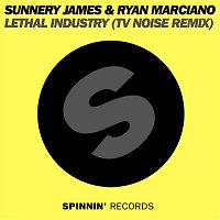 Sunnery James & Ryan Marciano – Lethal Industry (TV Noise Remix)