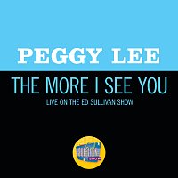 Peggy Lee – The More I See You [Live On The Ed Sullivan Show, October 1, 1967]
