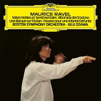 Boston Symphony Orchestra, Seiji Ozawa – Ravel: Valses nobles et sentimentales, M. 61; Alborada del gracioso, M. 43; Miroirs, M. 43; Pavane pour une infante défunte, M. 19