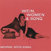 George Wein – Wein, Women & Song