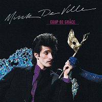 Mink DeVille – Coup De Grace