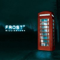 Frost – Milliontown
