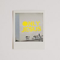 Community Music – Only Jesus [Live]