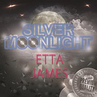 Etta James – Silver Moonlight