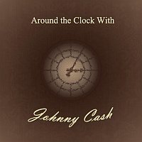 Johnny Cash – Around the Clock With