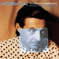 Kirka – Kasvot Peilissa